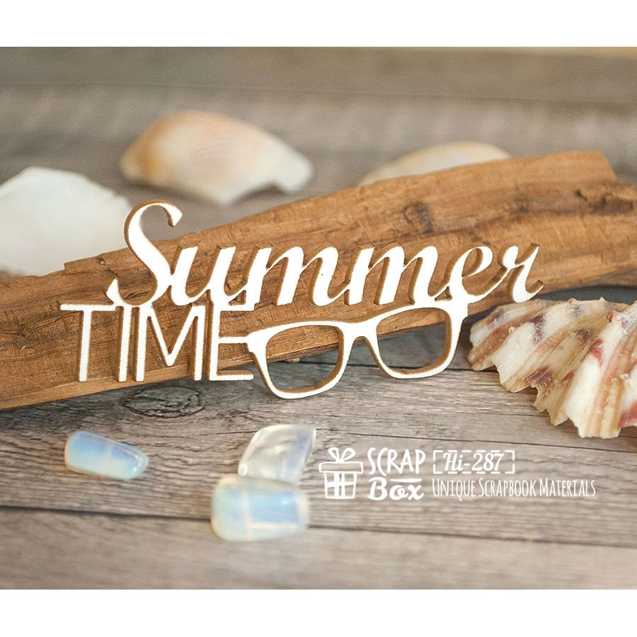 Чипборд надпись "Summer Time" Hi-287 от ScrapBox