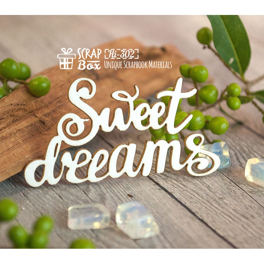 Чипборд надпись "Sweet Dreams" Hi-302 от ScrapBox