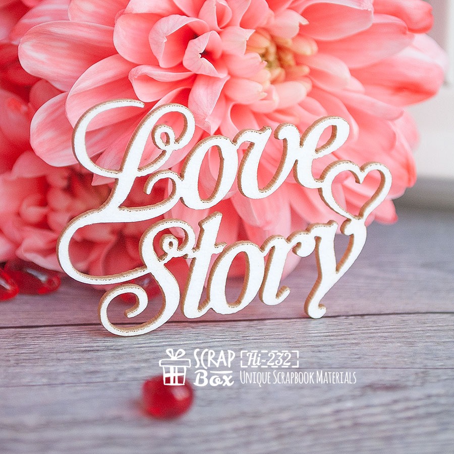 Чипборд надпись "Love Story" Hi-232 от ScrapBox