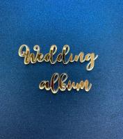 Акриловая надпись  "Wedding album"